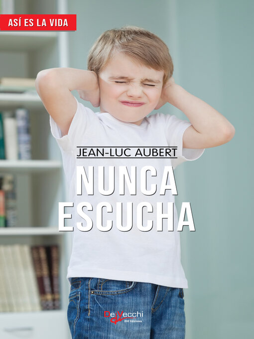 Title details for Nunca escucha by Jean-Luc Aubert - Available